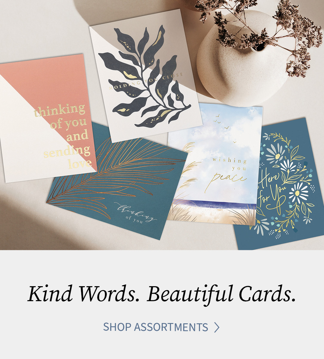Kind Words. Beautiful Cards.